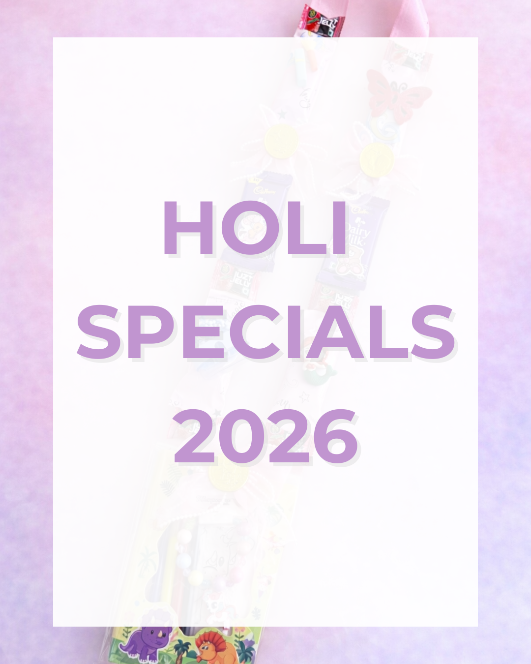 HOLI SPECIALS ‘26